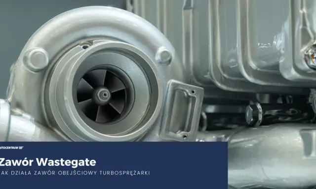 Turbosprężarka z widocznym wirnikiem i obudową. Tekst: "Zawór Wastegate. Jak działa zawór obejściowy turbosprężarki".